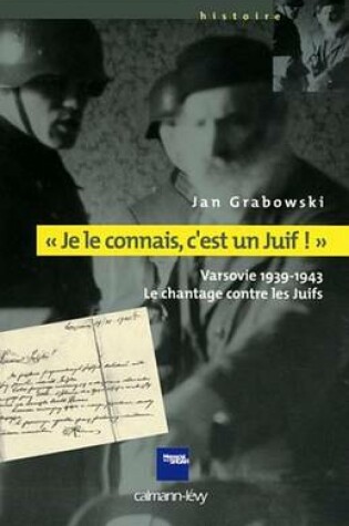 Cover of Je Le Connais C'Est Un Juif !