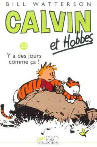 Cover of Calvin & Hobbes 23/Il Y a DES Jours Comme Ca...