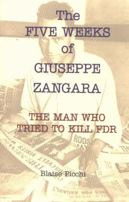 Cover of The Five Weeks of Giuseppe Zangara