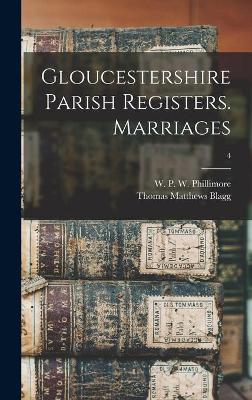 Book cover for Gloucestershire Parish Registers. Marriages; 4