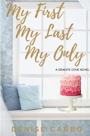 Cover of My First My Last My Only