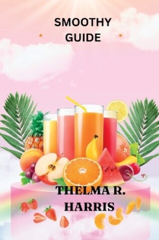 Cover of Smoothy Guide