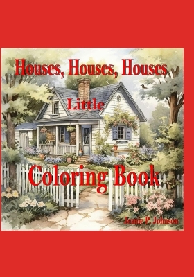 Book cover for Houses, Houses, Houses, Little Coloring Book