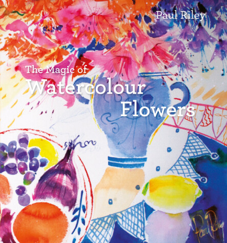 Book cover for The Magic of Watercolour Flowers