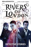 Book cover for Rivers of London Volume 4: Detective Stories