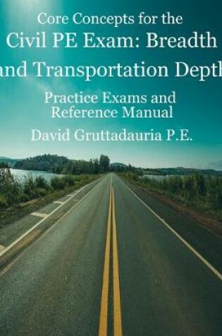 Cover of Civil PE Exam Breadth and Transportation Depth