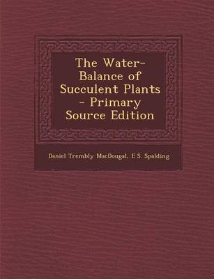 Book cover for The Water-Balance of Succulent Plants