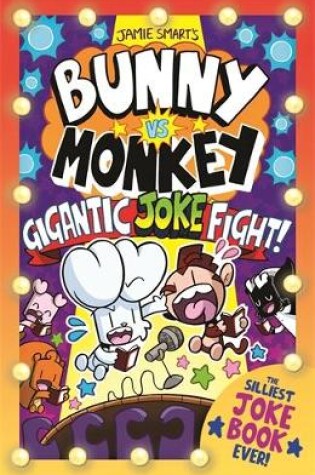 Cover of Bunny vs Monkey: The Gigantic Joke Fight!