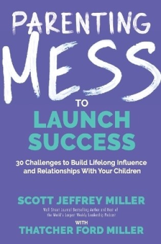 Cover of Parenting Mess to Launch Success