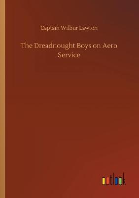 Book cover for The Dreadnought Boys on Aero Service