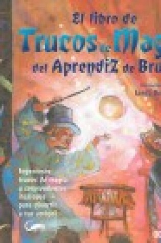 Cover of El Libro de Trucos de Magia del Aprendiz de Brujo