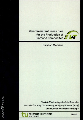 Book cover for Wear Resistant Press Dies for the Production of Diamond Composites