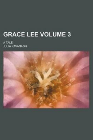 Cover of Grace Lee Volume 3; A Tale