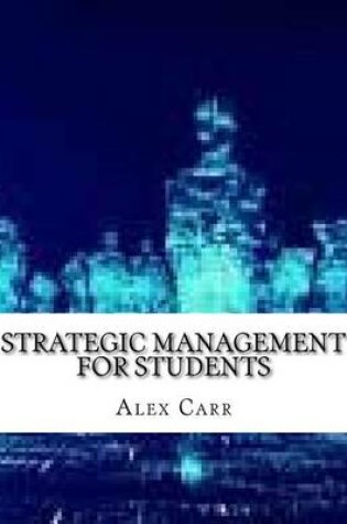 Cover of Strategic Management for Students