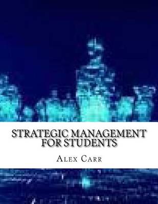 Book cover for Strategic Management for Students