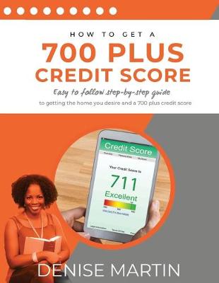 Book cover for How to Get a 700 Plus Credit Score