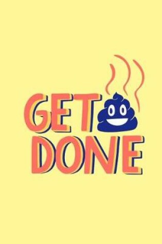 Cover of Get shit done