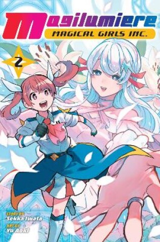 Cover of Magilumiere Magical Girls Inc., Vol. 2