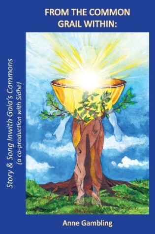 Cover of From the Common Grail Within