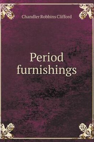 Cover of Period furnishings