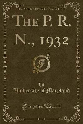 Book cover for The P. R. N., 1932 (Classic Reprint)