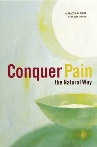 Cover of Conquer Pain-The Natural Way
