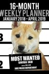 Book cover for 2018-2019 Weekly Planner - Most Wanted Shiba Inu