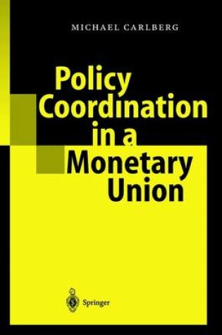 Cover of Policy Coordination in a Monetary Union