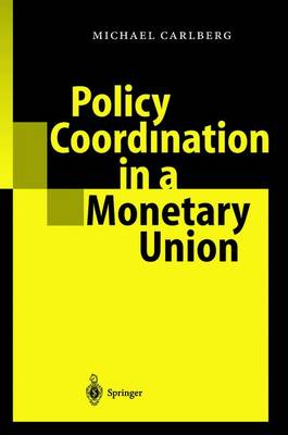 Book cover for Policy Coordination in a Monetary Union