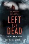 Book cover for Left For Dead