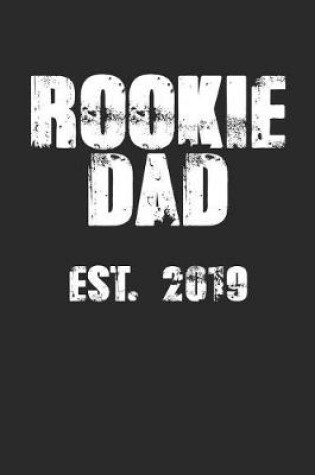 Cover of Rookie Dad Est. 2019