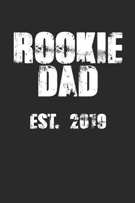 Book cover for Rookie Dad Est. 2019