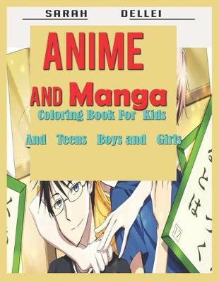 Book cover for Anime and Manga Coloring Book For Kids And Teens