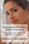 Book cover for Discerning The Holy Spirit Guidance