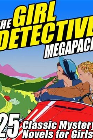 Cover of The Girl Detective Megapack