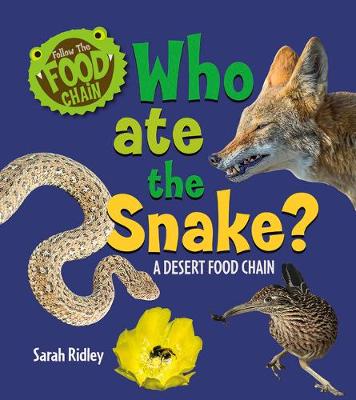 Book cover for Who Ate the Snake? a Desert Food Chain