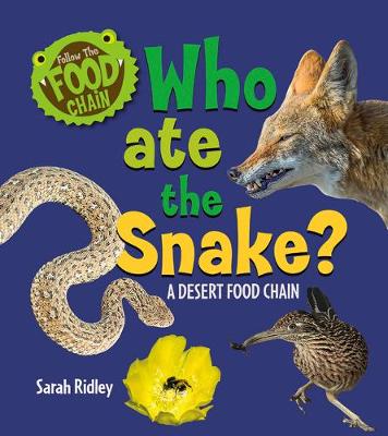 Cover of Who Ate the Snake? a Desert Food Chain