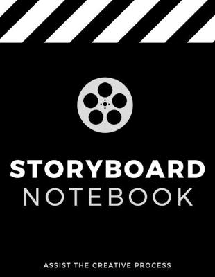 Cover of Storyboard Notebook - Assist The Creative Process