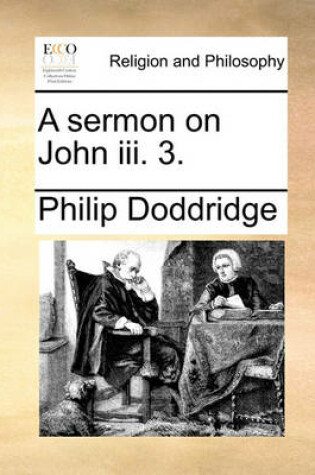 Cover of A Sermon on John III. 3.