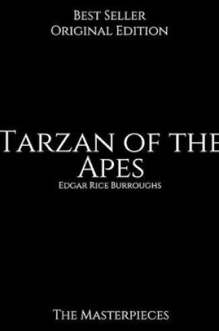 Cover of Tarzan of the Apes, The Masterpieces