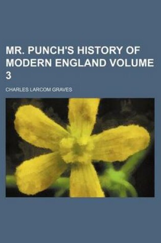 Cover of Mr. Punch's History of Modern England Volume 3