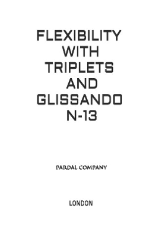 Cover of Flexibility with Triplets and Glissando N-13 Bass Trombone