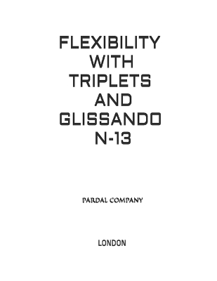 Book cover for Flexibility with Triplets and Glissando N-13 Bass Trombone
