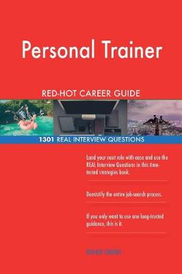 Book cover for Personal Trainer Red-Hot Career Guide; 1301 Real Interview Questions