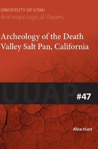 Cover of Archaeology of the Death Valley Salt Pan, California