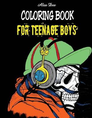 Book cover for Coloring Book for Teenage Boys
