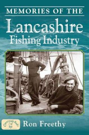 Cover of Memories of the Lancashire Fishing Industry