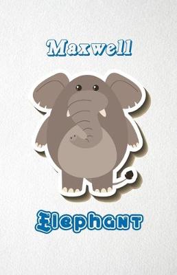 Book cover for Maxwell Elephant A5 Lined Notebook 110 Pages