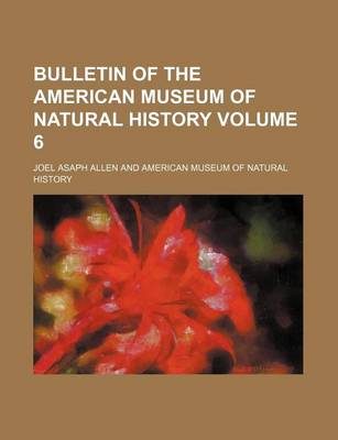 Book cover for Bulletin of the American Museum of Natural History Volume 6