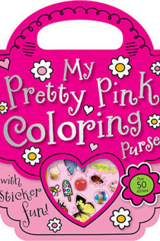 Cover of My Pretty Pink Purse Mini Coloring Book